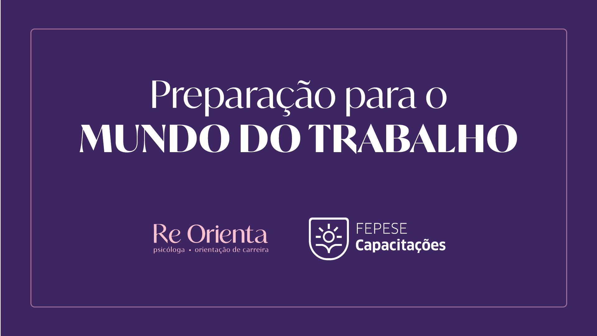 Preparao para o Mundo do Trabalho